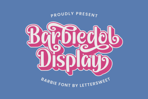 Barbiedol Display: A Feminine Font for Sweet Designs