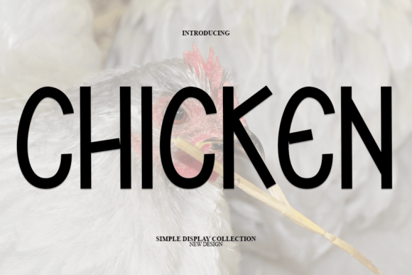 Chicken: A Cool Modern Display Font for Every Occasion