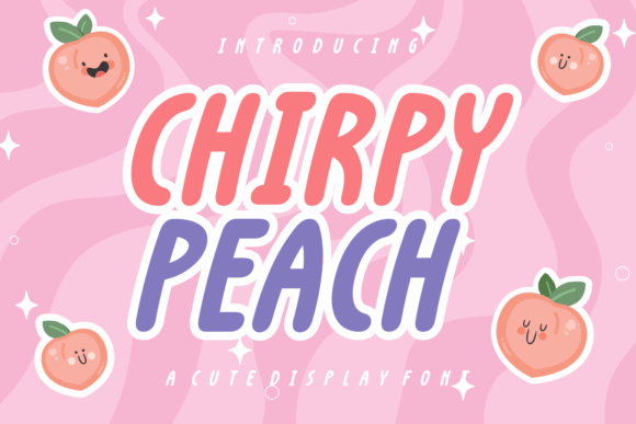 Chirpy Peach: A Playful Font for Cheerful Designs