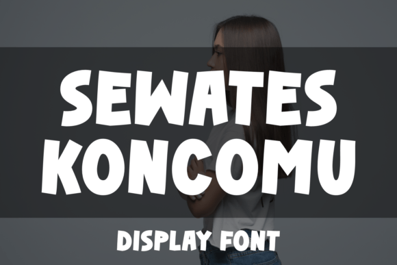 Discovering Sewates Koncomu: A Bold & Adorable Typeface