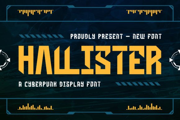 Hallister: The Cyberpunk Display Font for Bold Designs