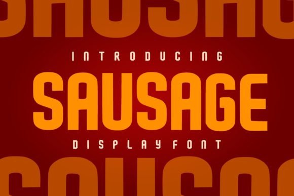 Sausage: The Bold Display Font for Impactful Design